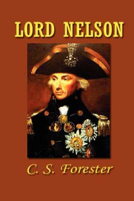 Lord Nelson by C.S. Forester