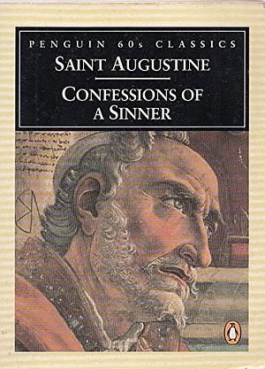Confessions of a Sinner by Saint Augustine of Hippo