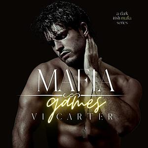 Mafia Games by Vi Carter, Vi Carter