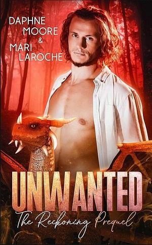 Unwanted by Daphne Moore, Mari LaRoche