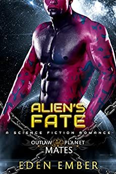 Alien's Fate by Eden Ember