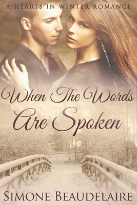 When The Words Are Spoken: Large Print Edition by Simone Beaudelaire