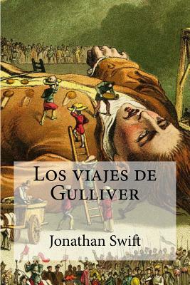 Los viajes de Gulliver by Jonathan Swift