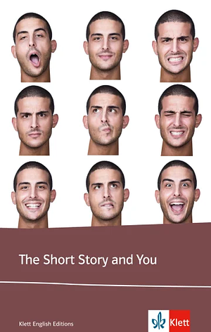 The Short Story and You: A Collection of Short Stories with Pre-reading and Post-reading Activities by Ursula Hermes