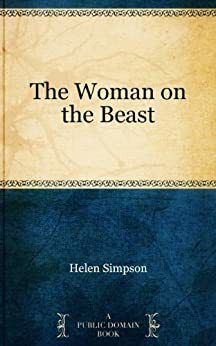 The Woman on the Beast by Helen de Guerry Simpson