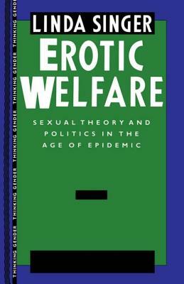 Erotic Welfare: Sexual Theory and Politics in the Age of Epidemic by Maureen Macgrogan, Judith Butler