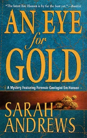 An Eye for Gold by Sarah Andrews