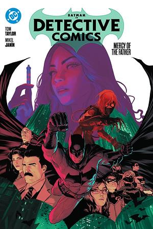 Batman: Detective Comics, Vol. 1: Mercy of the Father by Tom Taylor