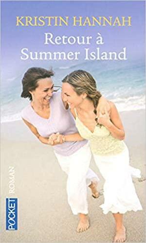 Retour À Summer Island by Kristin Hannah