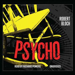 Psycho by Robert Bloch