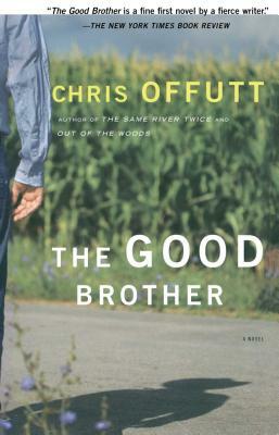 The Good Brother by Chris Offutt