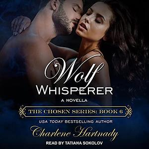 Wolf Whisperer: A Novella by Charlene Hartnady, Charlene Hartnady