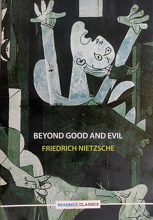 Beyond Good And Evil  by Friedrich Nietzsche