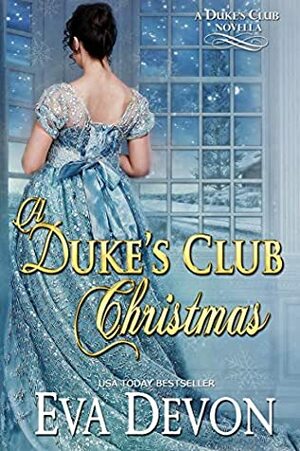 A Dukes' Club Christmas by Eva Devon