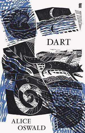 Dart by Alice Oswald (6-May-2010) Hardcover by Alice Oswald, Alice Oswald