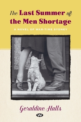 The Last Summer of the Men Shortage by Geraldine Halls