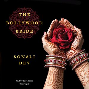 The Bollywood Bride by Sonali Dev