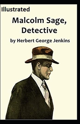 Malcolm Sage, Detective Illustrated by Herbert George Jenkins