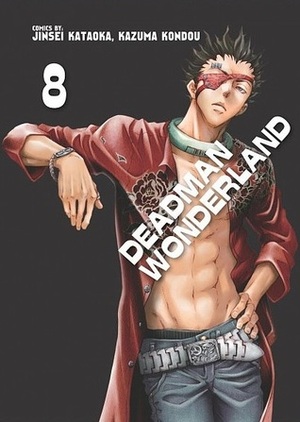 Deadman Wonderland. Tom 8 by Kazuma Kondou, Jinsei Kataoka