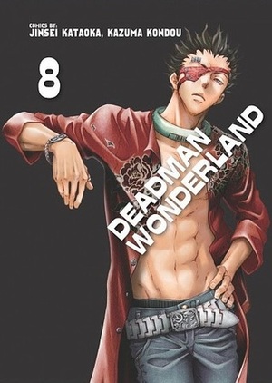 Deadman Wonderland. Tom 8 by Jinsei Kataoka, Kazuma Kondou