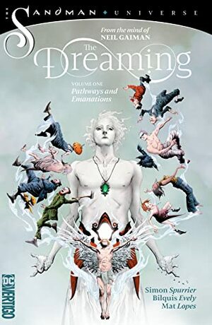 The Dreaming, Vol. 1: Pathways and Emanations by Bilquis Evely, Neil Gaiman, Simon Spurrier