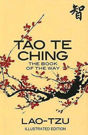 Tao Te Ching: The Book of the Way by Laozi, Laozi