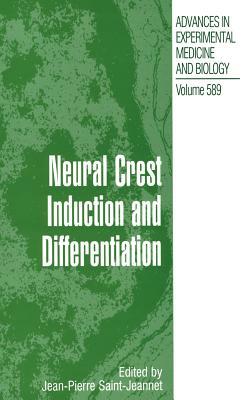 Neural Crest Induction and Differentiation by 