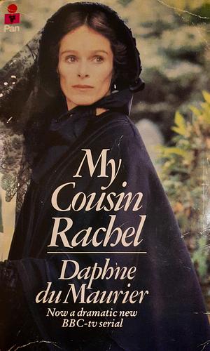 My Cousin Rachel by Daphne du Maurier