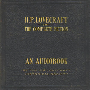 The Complete Fiction of H.P. Lovecraft by H.P. Lovecraft