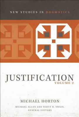 Justification, Volume 2 by Michael Horton