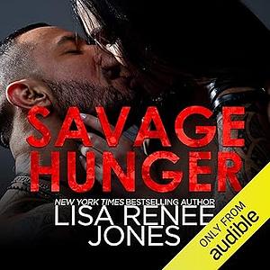 Savage Hunger by Lisa Renee Jones