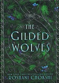 The Gilded Wolves by Roshani Chokshi