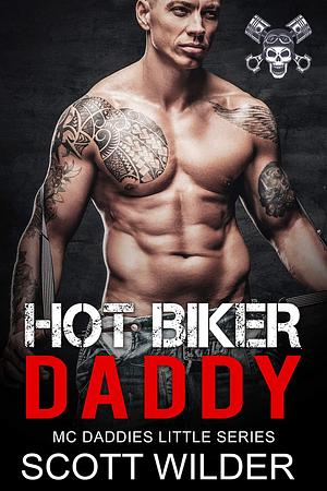 Hot Biker Daddy by Scott Wylder, Scott Wylder