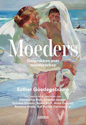 Moeders by Esther Goedegebuure