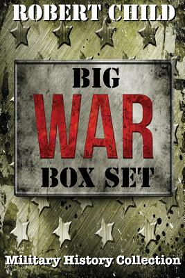 Big War Box Set by Robert Child