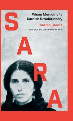 Sara: Prison Memoir of a Kurdish Revolutionary by Sakine Cansız