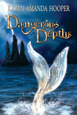 Dangerous Depths by Karen Amanda Hooper