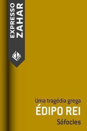 Édipo Rei — uma tragédia grega by Sophocles