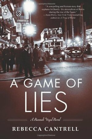 A Game Of Lies by Rebecca Cantrell