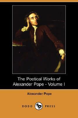 The Poetical Works of Alexander Pope - Volume I by Alexander Pope, George Gilfillan