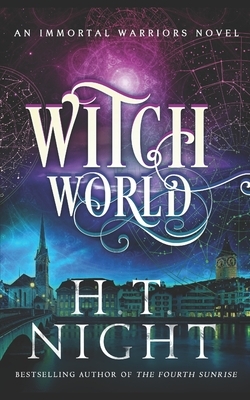 Witch World: A Thrilling Fantasy Romance Saga by H.T. Night