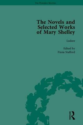 The Novels and Selected Works of Mary Shelley by Betty T. Bennett