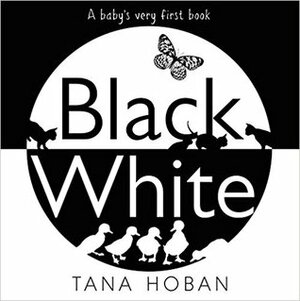 Black White by Tana Hoban