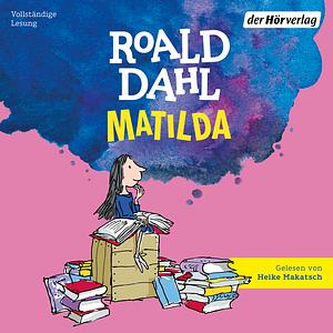 Matilda by Roald Dahl