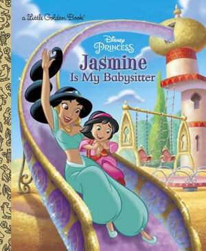 Jasmine Is My Babysitter (Disney Princess) by Apple Jordan