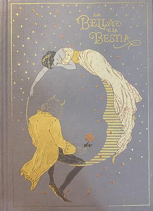 La bella e la bestia by Gabrielle-Suzanne de Villeneuve, Jeanne-Marie Leprince
