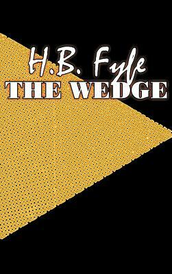 The Wedge by H. B. Fyfe, Science Fiction, Adventure, Fantasy by H. B. Fyfe
