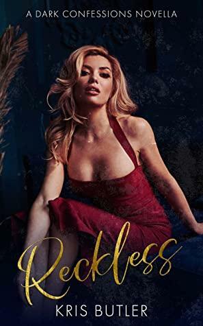 Reckless by Kris Butler