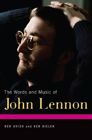 The Words and Music of John Lennon by Ben Urish