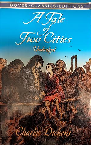 A Tale of Two Cities by Charles Dickens